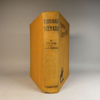 Image for Through Shen-Kan. The Account of the Clark Expedition in North China 1908-9.