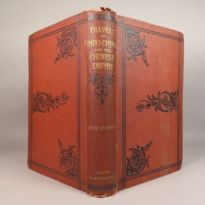 Image for Travels in Indo-China and the Chinese Empire. With a Notice of the Author by the Count de Carne. Translated from the French