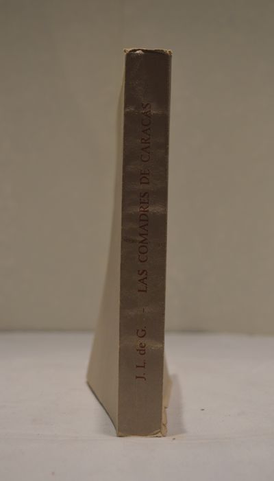 Image for Las Comadres de Caracas Historia de John G. A. Williamson Primer Diplomático Norteamericano en Venezuela