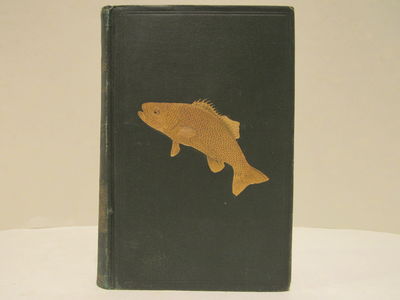 Image for Book of the Black Bass comprising its complete scientific and life history together with a practical treatise on angling and fly fishing and a full description of tools, tackle and implements
