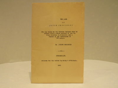 Image for The Life of Jacob Persinger, who was taken by the Shawnee Indians when an infant; with a short account of the Indian troubles in Missouri; and a sketch of the adventures of the author