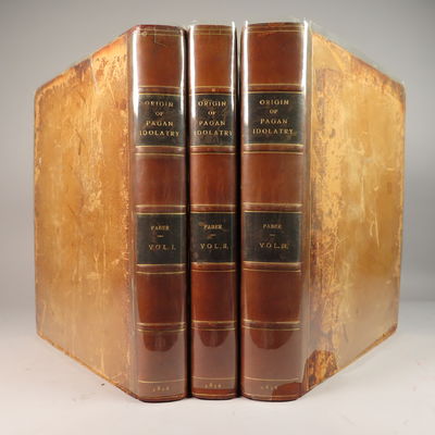 Image for The Origin of Pagan Idolatry Ascertained from Historical Testimony and Circumstantial Evidence. Three volume set.