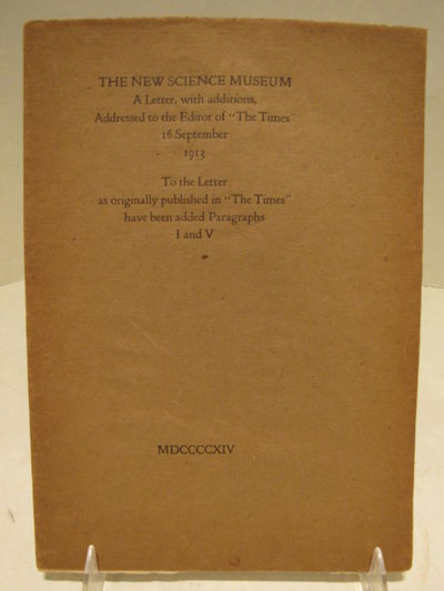 Image for The New Science Museum. A letter, with additions, addressed to the the editor of "The Times" 16 September 1913.