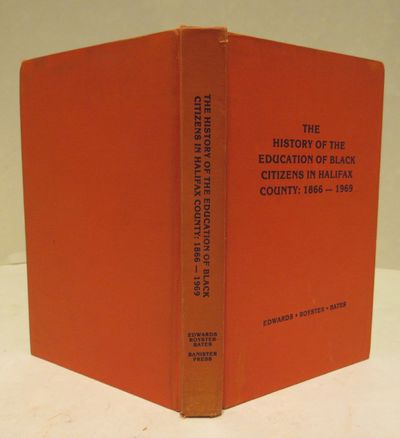 Image for The History of the Education of Black Citizens in Halifax County: 1866-1969