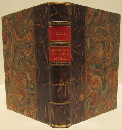 Image for Descripción y CosmografÃa de España Manuscrito de la Biblioteca Colombina Dado á Luz Ahora por Primera Vez en Virtud de Acuerdo de la Real Sociedad Geográfica