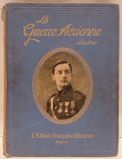 Image for La Guerre Aérienne Illustrée. Fascicule #2 (November 23rd 1916) -through #24 (April, 26th, 1917). 22 Issues