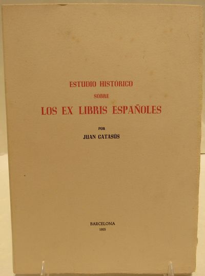 Image for Estudio Historico sobre Los Ex Libris Espanoles.