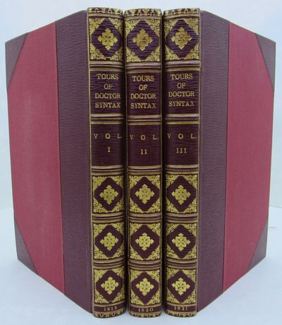 Image for The Three Tours of Doctor Syntax including "In Search of the Picturesque (sixth edition)", "In Search of Consolation" and "In Search of a Wife". Three volume set.