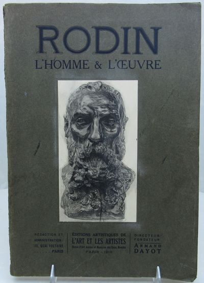 Image for Rodin, sa vie, son oeuvre : ouvrage orné de cent trente illustrations d'un bois de P.-E. Vibert, d'après le buste en bronze de Rodin par Mlle Camille Claudel et deux hors-texte, dont l'un en coulers sur papier d'Arches, tires a cent exemplaires et representant deux dessins inedits du Maitre.
