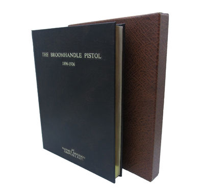 Image for The Broomhandle Pistol 1896-1936. Limited edition signed.