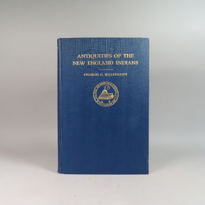 Image for Antiquities of the New England Indians With Notes on the Ancient Cultures of the Adjacent Territory
