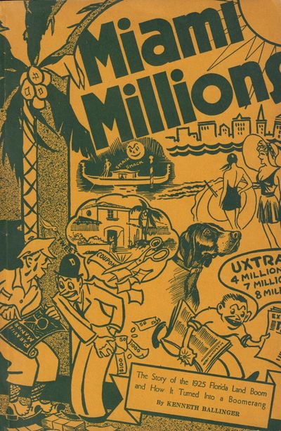 Image for Miami Millions The Dance of the Dollars in the Great Florida Land Boom of 1925