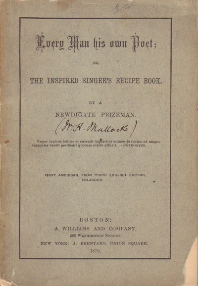 Image for Every Man His Own Poet; or the Inspired Singer's Recipe Book by a Newdigate Prizeman.