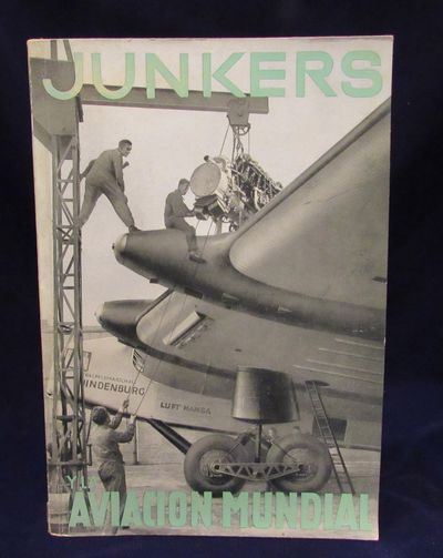 Image for Una ojeada historica sobre la aviacion alemana desde 1909 hasta 1934: Junkers y la aviacion mundial (Una ojeada historica sobre la aviacion alemana desde 1909 hasta 1934 : Junkers y la aviacion mundial)