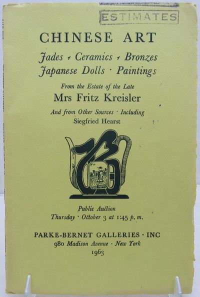 Image for Chinese Art: Jades, Ceramics, Bronzes... from the Estate of Mrs.Fritz Kreisler and from other sources including Siegfried Hearst.
