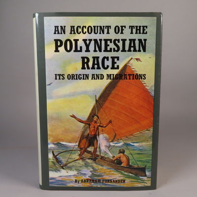 Image for An Account of the Polynesian Race, Its Origin and Migrations and The Ancient History of the Hawaiian People to the Times of Kamehameha I, three volumes in one.
