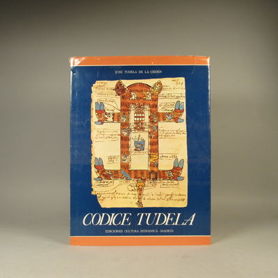 Image for Codice Tudela Con un prologo de Donald Robertson y un epilogo de Wigberto Jimenez Moreno y la reproduccion autorizada de tablas de Ferdinand Anders y S. Jeffrey K. Wilkerson. I