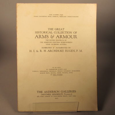Image for The Great Historical Collection of Arms & Armour The Entire Contents of the Armoury, Fortress Hohenwerfen Near Salzburg, Austria
